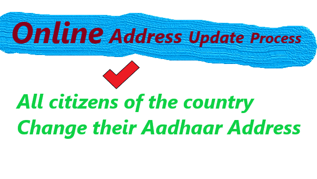 Aadhar Card Address Change Online Process